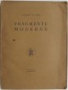 Fragmente moderne - Tudor Vianu (Anticariat) - Roman