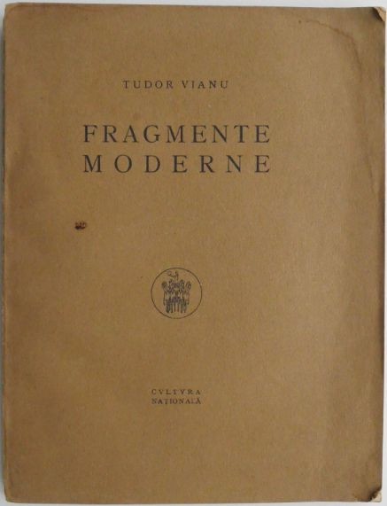 Fragmente moderne &ndash; Tudor Vianu (putin uzata)