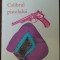 PAVEL GATAIANTU: CALIBRUL PISTOLULUI(VERSURI/LIBERTATEA NOVI SAD 1991/DEDICATIE)