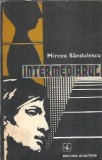 Intermediarul - Mircea Sandulescu
