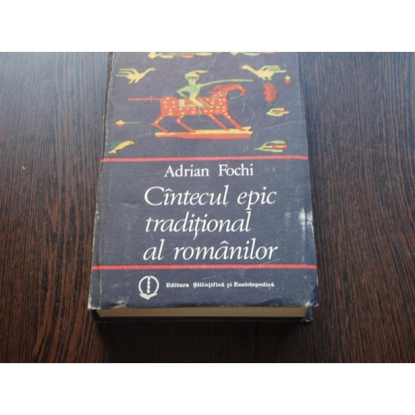 CINTECUL EPIC TRADITIONAL AL ROMANILOR - ADRIAN FOCHI