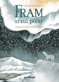 Fram, ursul polar - Cezar Petrescu - Editura Arthur