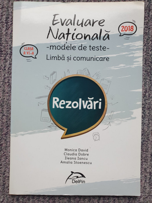Evaluare Nationala limba si comunicare clasa a VI-a- 2018 Rezolvari, 64 pag