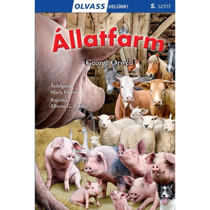 Olvass vel&uuml;nk! (5) - &Aacute;llatfarm - George Orwell-Mar&iacute;a Forero