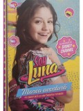 Paco Jimerez - Soy Luna. Marea aventura (Editia: 2016)