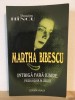 Martha Bibescu. Intriga fara Iubire - Dumitru Hincu, Teatru, Editura Vivaldi 2002, 154 pagini