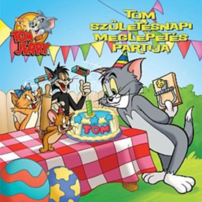 Tom &amp;eacute;s Jerry - Tom sz&amp;uuml;let&amp;eacute;snapi meglepet&amp;eacute;s partija foto