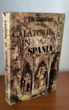 Theophile Gautier - Călătorie &icirc;n Spania
