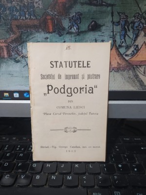 Statutele Societăței de &amp;icirc;mprumut și păstrare Podgoria din com Liesci Liești plasa Corod-Pereschiv, jud Tutova, azi jud. Vaslui, B&amp;acirc;rlad 1903, 013 foto