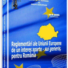 Reglementari ale Uniunii Europene de un interes aparte | Ion M. Anghel