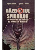 Bogdan Papadie - Razboiul spionilor in interiorul si dincolo de granitele Romaniei (semnata) (Editia: 2005)