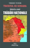 Tratatul cu Ucraina Istoria unei trădări naționale Tiberiu Tudor carte paperback brosat Prestige