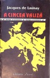 A CINCEA VALIZA. TITULESCU SI EUROPA-JACQUES DE LAUNAY-340344