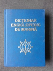 DICTIONAR ENCICLOPEDIC DE MARINA, COLECTIV DE AUTORI foto