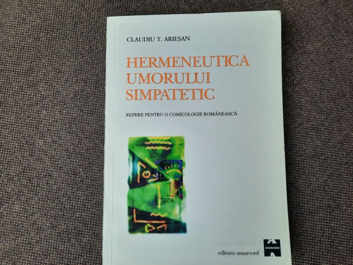 Claudiu T. Ariesan - Hermeneutica umorului simpatetic 25/0