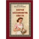 Magyar h&aacute;ziasszonyok k&ouml;nyve - Csikvacs&aacute;rcsi Bal&aacute;s S&aacute;ndorn&eacute;