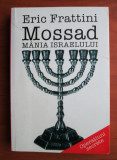 Mossad, mania Israelului - Eric Frattini