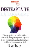 Desteapta-te | Brian Tracy