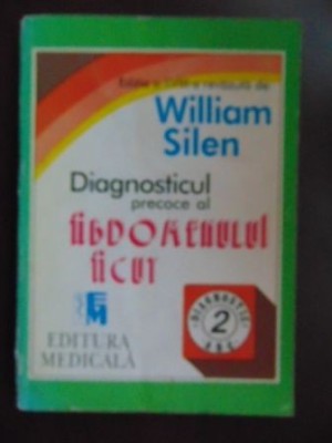 Diagnosticul precoce al abdomenului acut-William Silen foto
