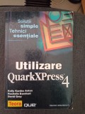 Kelly Kordes Anton, Rochelle Barnhart, David Grey: Utilizare QuarkXPress 4