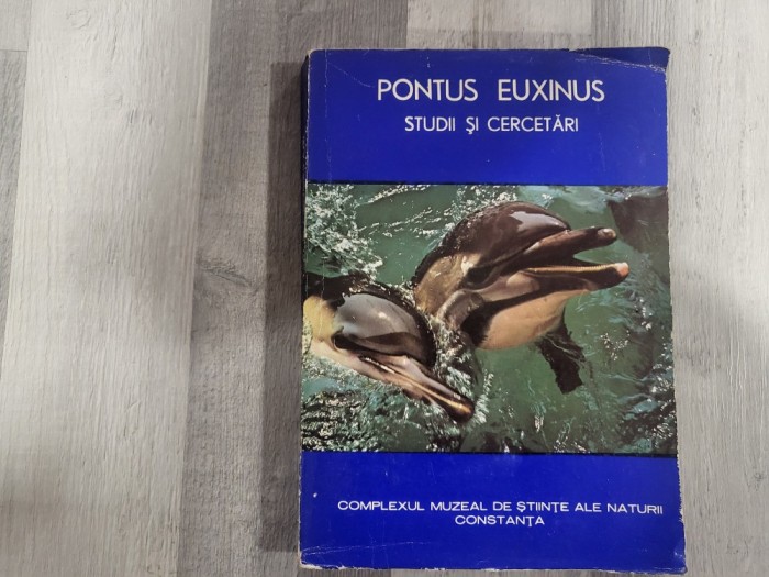 Studii si cercetari I de Pontus Euxinus