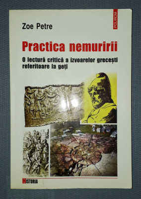 Zoe Petre - Practica nemuririi * O lectura critica a izvoarelor grecesti foto