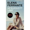 Az elveszett l&aacute;ny - Elena Ferrante