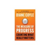 The Measure of Progress: Counting What Really Matters