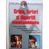 Crime, furturi si disparitii neelucidate (Editia: 2001)