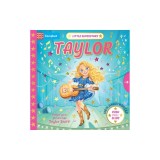 Little Superstars: Taylor: The Inspiring Story of Taylor Swift
