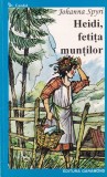 Johanna Spyri - Heidi, fetita muntilor