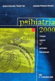 Cumpara ieftin Psihiatria 2000 Iasi 4-7 octombrie congres national cu participare internationala - 2000 - Colectiv ($N45)