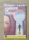 Amnezii de iarnă - Morogan-Salomie