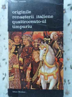 ORIGINILE RENASTERII ITALIENE QUATTROCENTO-UL TIMPURIU-VIKTOR LAZAREV-224528 foto