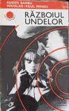 Razboiul Undelor - Eugen Deutsc, Nicolae Paul Mihail (1974, Albatros) Carte Istorie, Colectia Cutezatorii, Romana, 528 Pagini