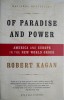 Of Paradise and Power. America and Europe in the New World Order &ndash; Robert Kagan