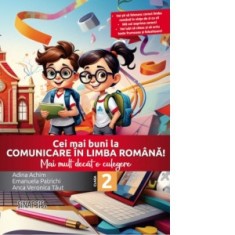 Cei mai buni la limba romana! Mai mult decat o culegere - clasa a II-a