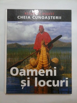 Oameni si locuri - READER&amp;#039;S DIGEST - CHEIA CUNOASTERII foto