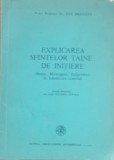 Pr. Prof. Ene Braniște - Explicarea Sfintelor Taine de inițiere, 1990