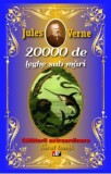 20000 leghe sub mari - Jules Verne - Carte Beletristica Aventura