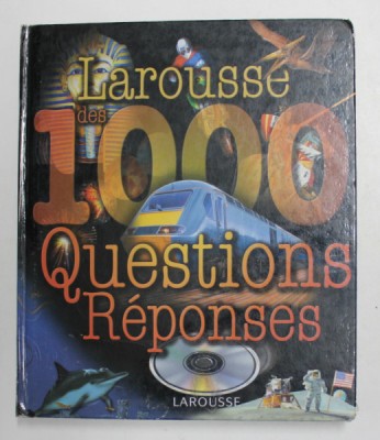 LAROUSSE DES 1000 QUESTIONS REPONSES , 2004, PREZINTA HALOURI DE APA , URME DE UZURA foto