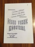 Cernat / Chiliban / Manolea - DESEN TEHNIC INDUSTRIAL (2000) Stare foarte buna!