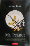 Mr. Peanut &ndash; Adam Ross