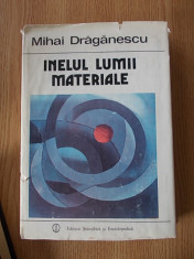 INELUL LUMII MATERIALE- DRAGANESCU/ cartonata foto