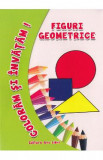 Figuri geometrice - Coloram si invatam!