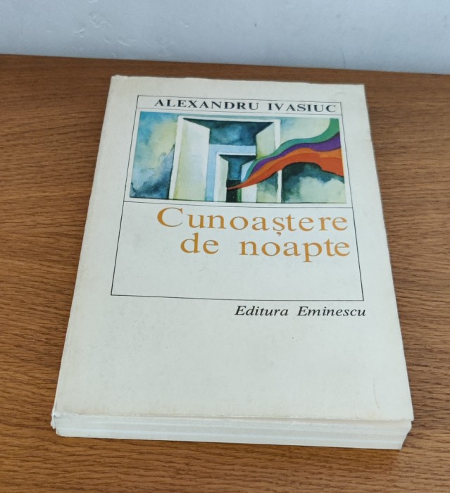 Alexandru Ivasiuc - Cunoaștere de noapte