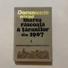Documente privind marea rascoala a taranilor din 1907 - Vol. 1