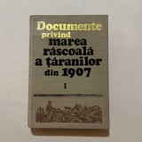 Documente privind marea rascoala a taranilor din 1907 - Vol. 1