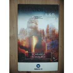 Scarabeul in musuroi- Arkadi &amp; Boris Strugatki