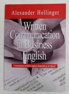 WRITTEN COMMUNICATION IN BUSINESS ENGLISH by ALEXANDER HOLLINGER , 2005 foto